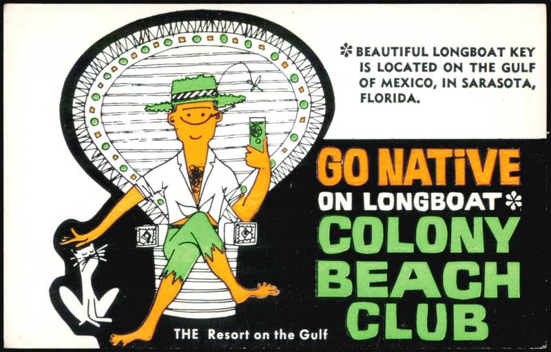 Go Native on Longboat Colony Beach Club Resort Longboat Key Florida