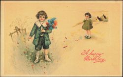 A Happy Birthday, Boy with Flowers and Girl Postcard