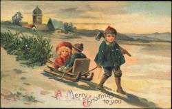 Children with Sled, Axe and Tree, A Merry Christmas to You Postcard