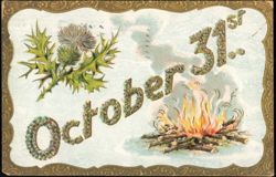 October 31st Halloween Greetings Thistle & Bonfire Postcard