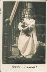 Good Morning! Little Girl in Nightgown Holding Kitten Postcard