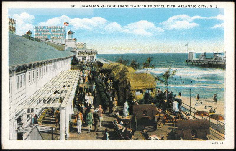 Hawaiian Village Transplanted to Steel Pier Atlantic City New Jersey