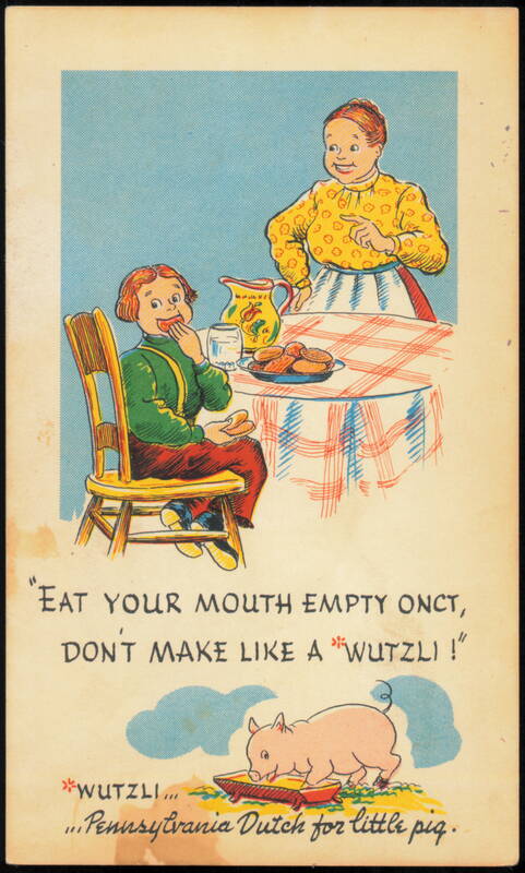 Eat Your Mouth Empty Onct Pennsylvania Dutch Humor