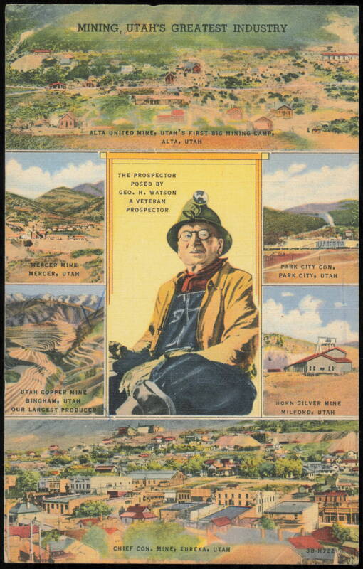 Mining, Utah's Greatest Industry & Veteran Prospector