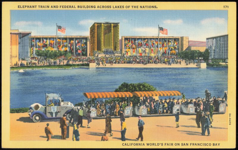 Elephant Train and Federal Building, California World's Fair San Francisco