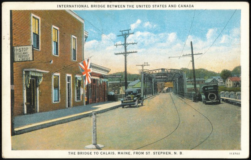 International Bridge Between Calais, ME and St. Stephen, NB