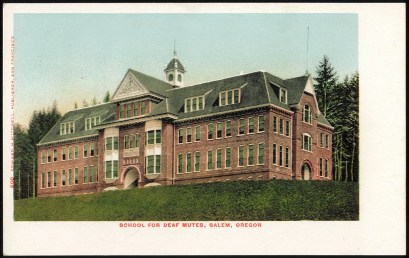School for Deaf Mutes Salem Oregon
