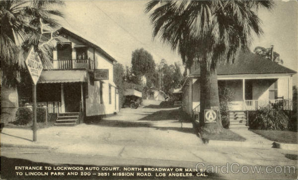 Entrance To Lockwood Auto Court, North Broadway Or Main St Los Angeles California