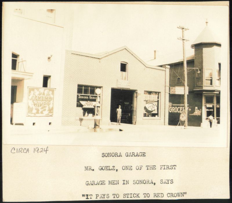 Sonora Garage, Mr. Goelz, Red Crown Gasoline, Circa 1924 California