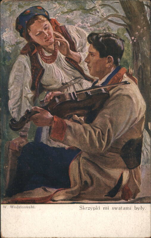 Wincenty Wodzinowski Art, Skrzypki mi swatami były