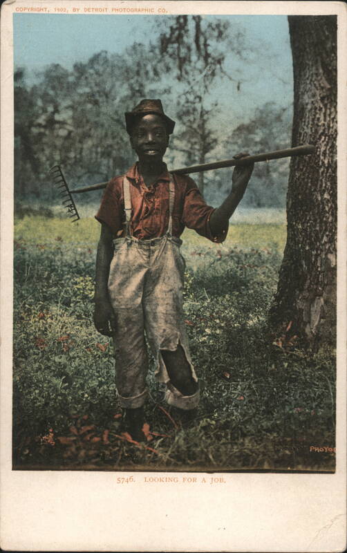 Black Boy Holding Rake, 'Looking for a Job', 1902 Black Americana