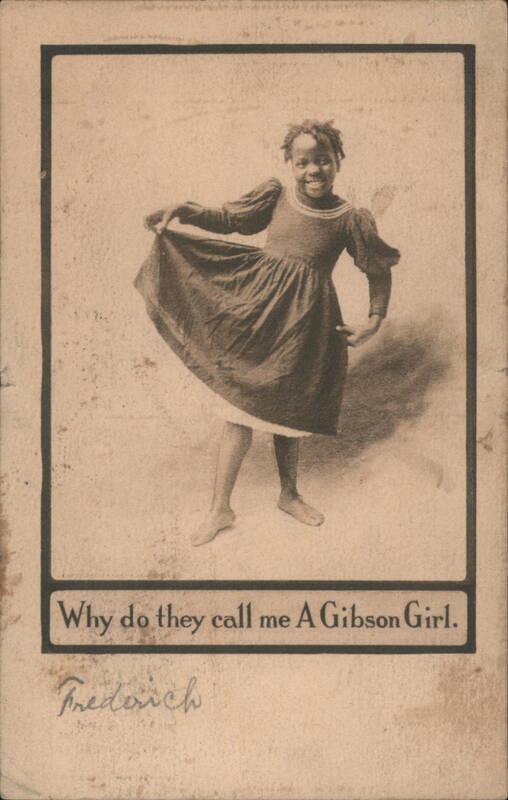 Smiling Black Girl, Why Do They Call Me A Gibson Girl
