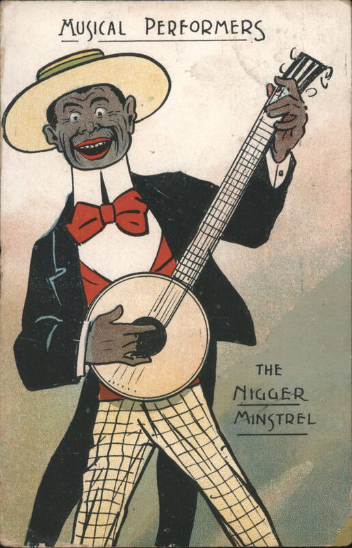 Musical Performers The Nigger Minstrel with Banjo Black Americana