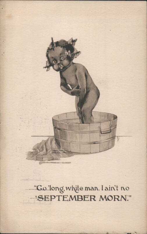 Go 'Long, White Man, I Ain't No September Morn Black Americana