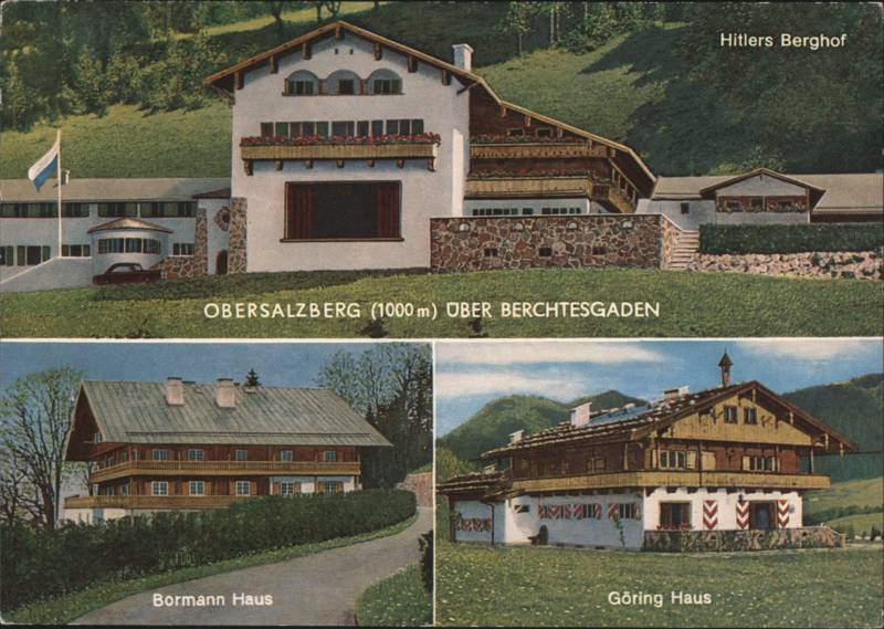 Obersalzberg: Hitlers Berghof, Bormann & Göring Haus