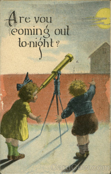 Are You Coming Out To-Night? Astronomy
