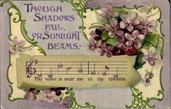 Though Shadows Fall Or Sunlight Beams Postcard