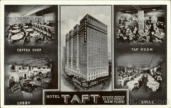 Hotel Taft, Seventh Avenue at 50th Street New York