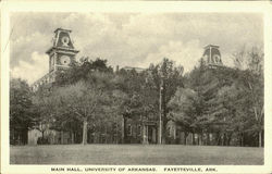 Main Hall, University of Arkansas Fayetteville, AR Postcard Postcard