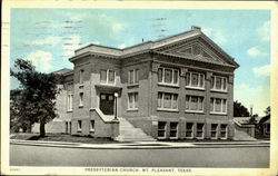 Presbyterian Church Mount Pleasant, TX Postcard Postcard