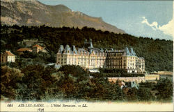 Aix - Les - Bains L'Hotel Bernascon France Postcard Postcard