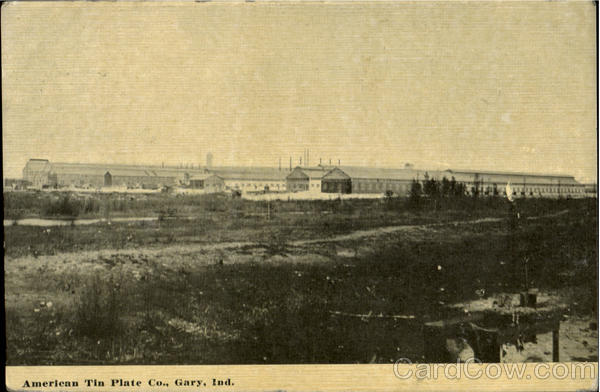 American Tin Plate Co. Gary Indiana