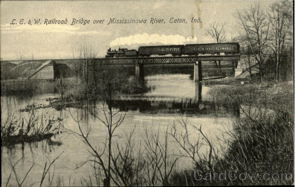 L. E. & W. Railroad Bridge Over Mississinawa River Eaton Indiana
