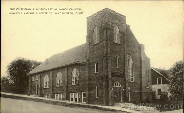 The Christian & Missionary Alliance Church, Humbolt Avenue & Boyer St Wadsworth Ohio