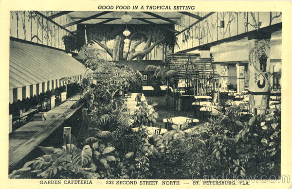 Good food in a Tropical Setting Garden Cafeteria, Second Street North St. Petersburg Florida