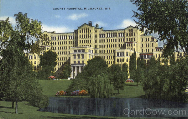 County Hospital Milwaukee Wisconsin County Hospital Milwaukee Wisconsin
