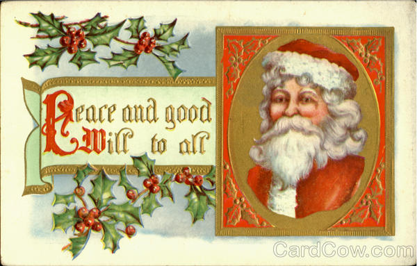 Peace And Good Will To All Santa Claus