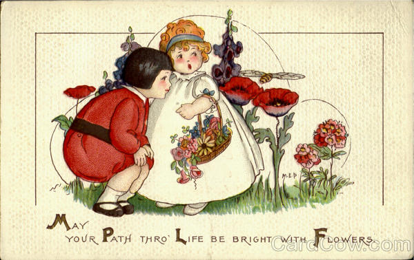 May Your Path Thro Life Be Bright With Flowers M. E. P.