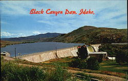 Black Canyon Dam Emmett, ID Postcard 