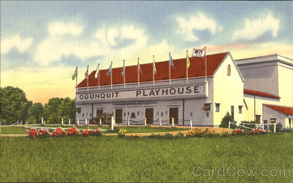 The Famous Ogunquit Playhouse America's Leading Summer Theatre, U. S. Route #1 Maine