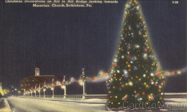 Christmas Decorations On Hill To Hill Bridge Looking Towards Moravian Church Bethlehem Pennsylvania