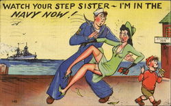 Watch Your Step Sister - I'M In The Navy Now! Postcard