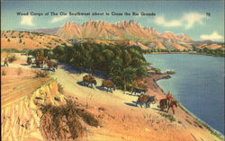 Wood Cargo Of The Ole Southwest About To Cross The Rio Grande Postcard