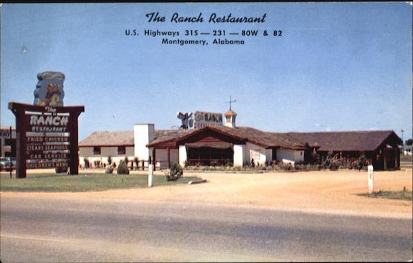 The Ranch Restaurant, U. S. Highways 315 - 231 - 80W & 82 Montgomery Alabama