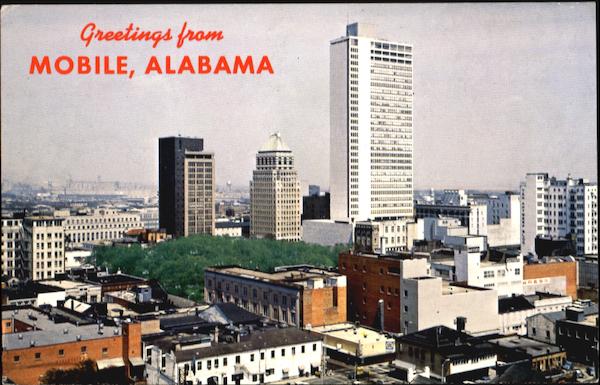 Greetings From Mobile Alabama