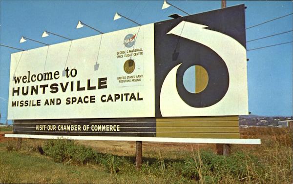 Welcome To Huntsville Missile And Space Capital Alabama