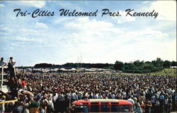 Tri-Cities Welcomed Pres. Kennedy Postcard