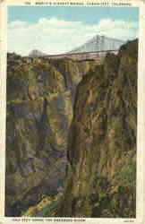 World's Highest Bridge Cañon City, CO Postcard Postcard