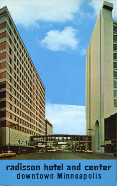 Radisson Hotel & Radisson Mart, 45 South Seventh Street Minneapolis Minnesota