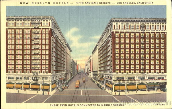 New Rosslyn Hotels, Fifth And Main Streets Los Angeles California
