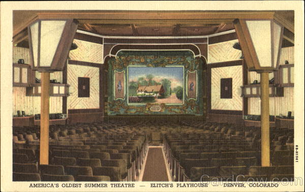America's Oldest Summer Theatre, Elitch's Playhouse Denver Colorado