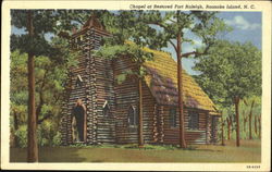 Chapel At Restored Fort Raleigh, Roanoke Island Postcard