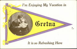 I Am Enjoying My Vacation In Gretna Postcard