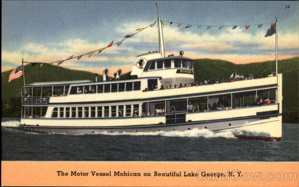 The Motor Vessel Mohican Lake George New York Boats, Ships