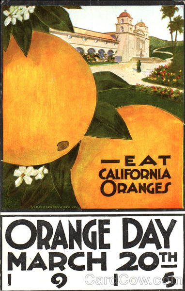 Orange day March 20th 1915 California