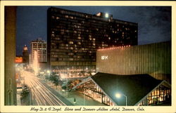 May D. & F. Dept. Store And Denver Hilton Hotel Postcard